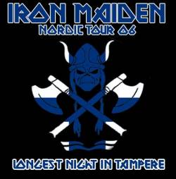 Iron Maiden (UK-1) : Longest Night in Tampere